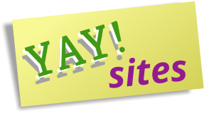 Yay! Sites